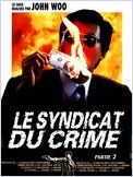 Le Syndicat du crime 2 Le Syndicat du crime 2