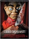 Triloquist