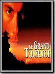 Le Grand Tournoi streaming