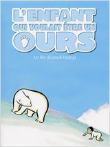 L'Enfant qui voulait être un ours