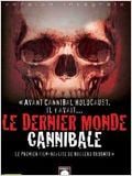 Le Dernier Monde Cannibale