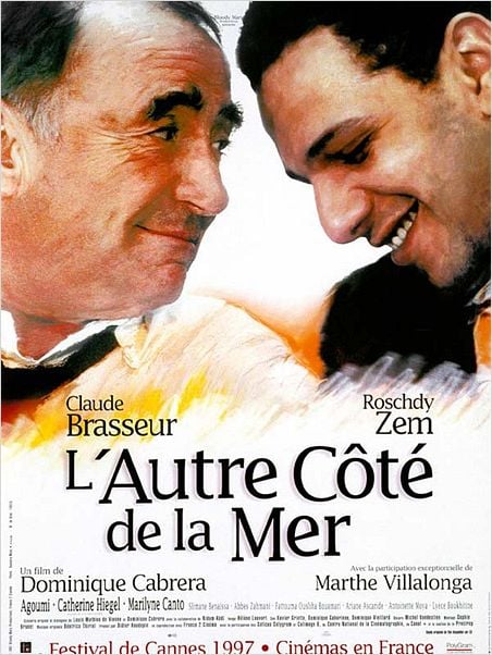 L'Autre côté de la mer : affiche Claude Brasseur, Dominique Cabrera, Roschdy Zem